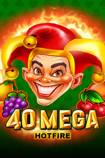 40 Mega Hotfire играть онлайн | Казино ПокерДом без регистрации