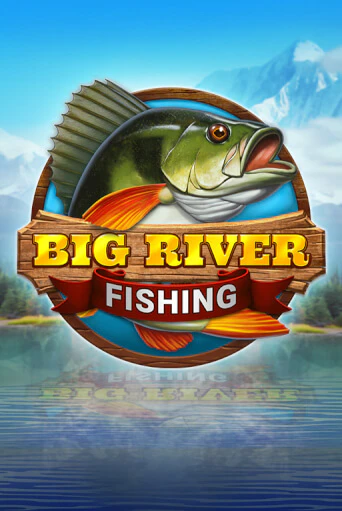Big River Fishing играть онлайн | Казино ПокерДом без регистрации