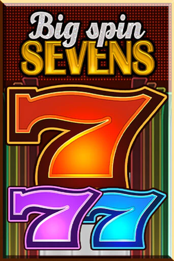 Big Spin Sevens играть онлайн | Казино ПокерДом без регистрации