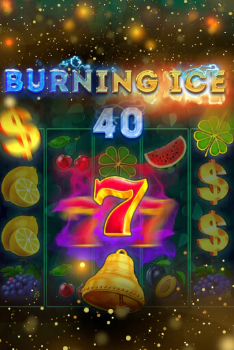 Burning Ice 40 играть онлайн | Казино ПокерДом без регистрации