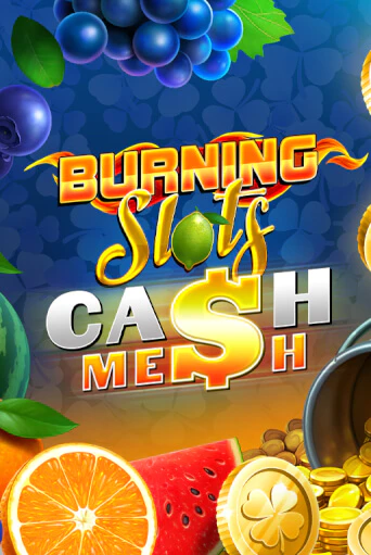 Burning Slots Cash Mesh играть онлайн | Казино ПокерДом без регистрации