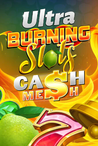 Burning Slots Cash Mesh Ultra играть онлайн | Казино ПокерДом без регистрации