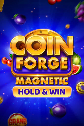 Coin Forge Magnetic играть онлайн | Казино ПокерДом без регистрации