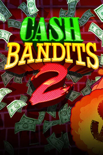 Cash Bandits 2 играть онлайн | Казино ПокерДом без регистрации