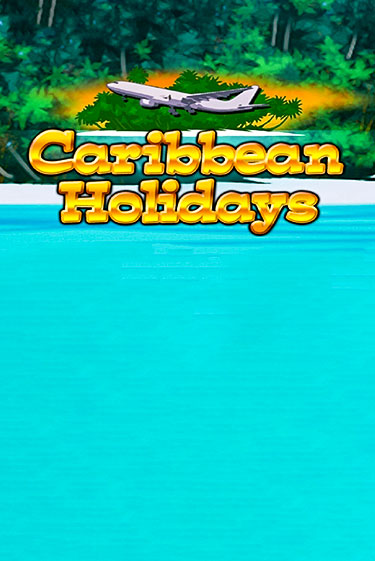Caribbean Holidays играть онлайн | Казино ПокерДом без регистрации