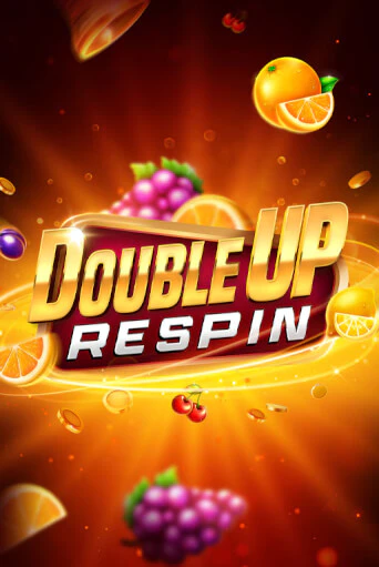 Double Up Respin играть онлайн | Казино ПокерДом без регистрации
