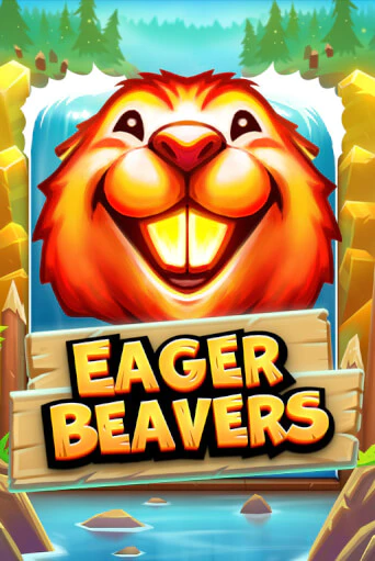 Eager Beavers играть онлайн | Казино ПокерДом без регистрации