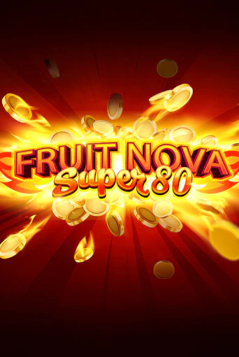 Fruit Super Nova 80 играть онлайн | Казино ПокерДом без регистрации