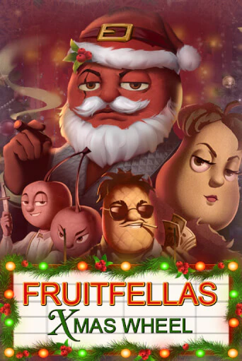 Fruitfellas Xmas Wheel играть онлайн | Казино ПокерДом без регистрации