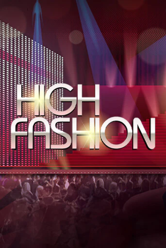 High Fashion играть онлайн | Казино ПокерДом без регистрации