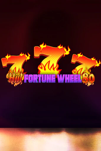 Hot Fortune Wheel 80 играть онлайн | Казино ПокерДом без регистрации