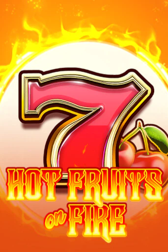Hot Fruits on Fire играть онлайн | Казино ПокерДом без регистрации