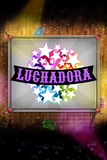 Luchadora играть онлайн | Казино ПокерДом без регистрации