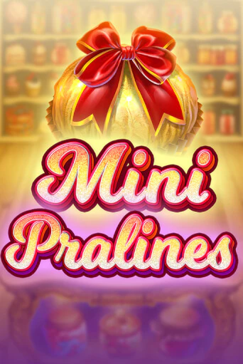 Mini Pralines играть онлайн | Казино ПокерДом без регистрации