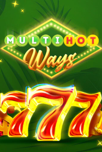Multi Hot Ways играть онлайн | Казино ПокерДом без регистрации