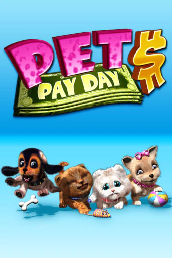 Pets Payday играть онлайн | Казино ПокерДом без регистрации