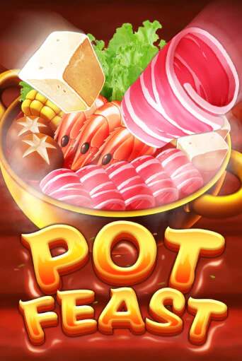 Pot Feast играть онлайн | Казино ПокерДом без регистрации