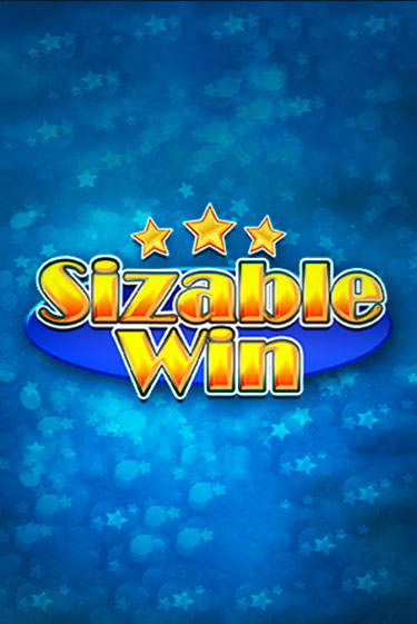 Sizable Win играть онлайн | Казино ПокерДом без регистрации