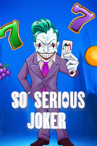 So Serious Joker играть онлайн | Казино ПокерДом без регистрации