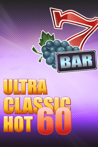 60 Ultra Classic Hot играть онлайн | Казино ПокерДом без регистрации