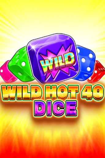 Wild Hot 40 Dice играть онлайн | Казино ПокерДом без регистрации