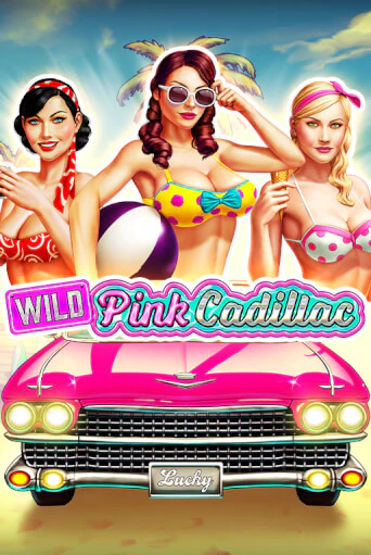 Wild Pink Cadillac играть онлайн | Казино ПокерДом без регистрации