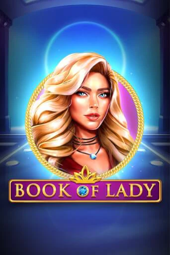 Book of Lady играть онлайн | Казино ПокерДом без регистрации