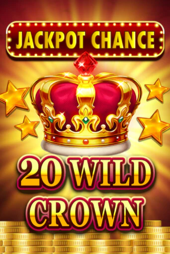 JACKPOT CHANCE - 20 WILD CROWN играть онлайн | Казино ПокерДом без регистрации