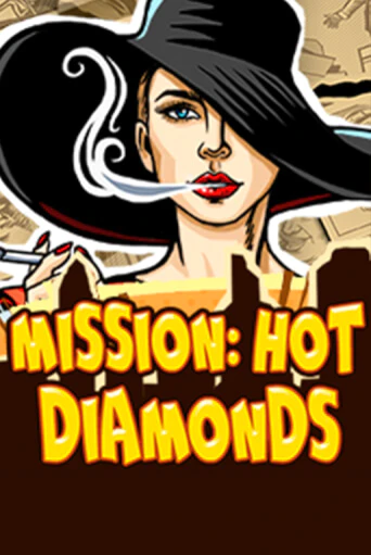 Mission: Hot Diamonds играть онлайн | Казино ПокерДом без регистрации
